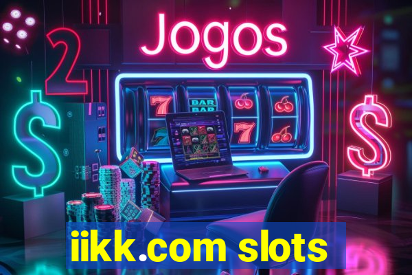 iikk.com slots